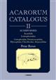 Acarorum Catalogus II: Acariformes: Acaridida, Listrophoroideam Listrophoridae, Dromiciocoptidae, Myocoptidae, Chirodiscidae, Atopomelidae