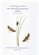 A Catalogue and Atlas of the Caddisflies of Ireland