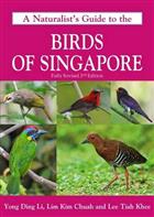 A Naturalist's Guide to the Birds of Singapore