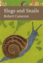 Slugs and Snails (New Naturalist 133)