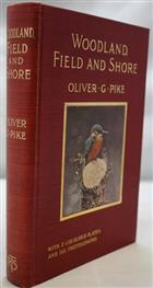 Woodland, Field and Shore: Wild Nature Depicted with Pen and Camera