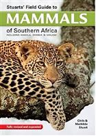 Stuarts' Field Guide to Mammals of Southern Africa