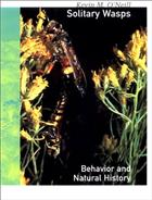 Solitary Wasps: Behavior and Natural History