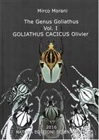 The Genus Goliathus I: Goliathus cacicus (Olivier, 1789)