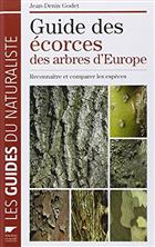 Guide des écorces des arbres d'Europe: Reconnaître et comparer les espèces