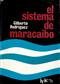 El Sistema de Maracaibo: Biologia y Ambiente