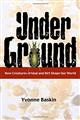 Under Ground: How creatures of Mud and Dirt Shape our World