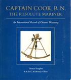 Captain Cook, R.N., the Resolute Mariner: An International Record of Oceanic Discovery