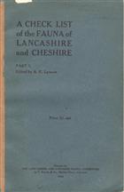 A Check List of the Fauna of Lancashire and Cheshire Pt. I