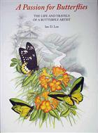 A Passion for Butterflies: Life and Travels of a Butterfly Artist (Standard Edition)