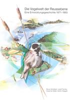 Die Vogelwelt der Reussebene: Eine Entwicklungsgeschichte 1971-1993
