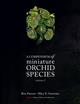 A Compendium of Miniature Orchid Species Vol. 2