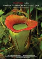 Field Guide to the Pitcher Plants of Sumatra and Java