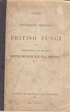 Guide to Sowerby's Models of British Fungi in the Department of Botany, British Museum (Natural History)