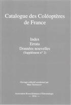 Catalogue des Coléoptères de France. Supplement 2: Index Errata Données nouvelles