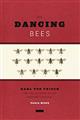 The Dancing Bees: Karl von Frisch and the Discovery of the Honeybee Language