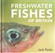 Freshwater Fish of Britain