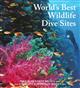 Worlds Best Wildlife Dive Sites