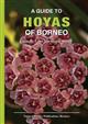 A Guide to Hoyas of Borneo