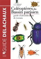 Coléoptères du Bassin parisien: Guide d'identification de terrain