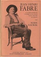 Jean-Henri Fabre: a la Rencontre de l'Homme et du Poete dans l'Oeuvre du Savant