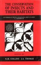 The Conservation of Insects and their Habitats