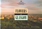 Flowers of Glasgow: A salute to the European City of Culture