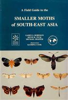 A Field Guide to the Smaller Moths of South-East Asia