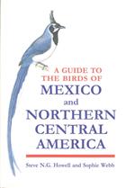 A Guide to the Birds of Mexico and Northern Central America