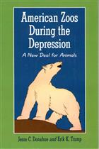 American Zoos during the Depression: A New Deal for Animals