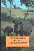 Fraser Darling in Africa: A Rhino in the Whistling Thorn