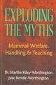 Exploding the Myths: Mammal Welfare, Handling & Teaching