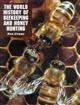 The World History of Beekeeping and Honey Hunting