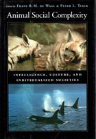Animal Social Complexity: Intelligence, Culture, and Individual Societies