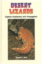 Desert Lizards: Captive Husbandry and Propagation