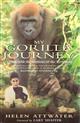 My Gorilla Journey: Living with the Orphans of the Rainforest