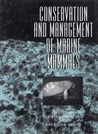 Conservation and Management of Marine Mammals