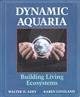 Dynamic Aquaria: Building Living Ecosystems