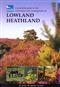 A Practical Guide to the Restoration and Management of Lowland Heathland