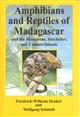Amphibians and Reptiles of Madagascar, the Mascarene, the Seychelles, and the Comoro Islands 