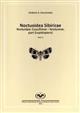 Noctuoidae Sibiricae 3: Noctuidae: Cuculliinae to Noctuinae (part)