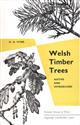 Welsh Timber Trees: Native and Introduced