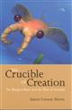 Crucible of Creation: The Burgess Shale and the Rise of Animals
