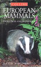 Collins European Mammals: Evolution and Behaviour