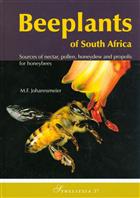 Beeplants of South Africa: Sources of Nectar, Pollen, Honeydew and Propolis for Honeybees