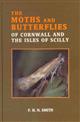 The Moths and Butterflies of Cornwall and the Isles of Scilly