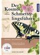 Der Kosmos Schmetterlingsführer: Schmetterlinge, Raupen und Nahrungspflanzen