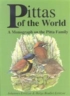 Pittas of the World: A Monograph on the Pitta Family