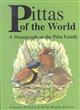Pittas of the World: A Monograph on the Pitta Family