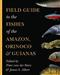 Field Guide to the Fishes of the Amazon, Orinoco and Guianas